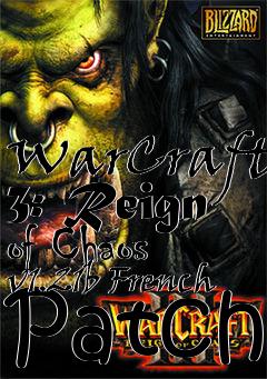 Box art for WarCraft 3: Reign of Chaos v1.21b French Patch