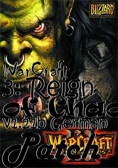 Box art for WarCraft 3: Reign of Chaos v1.21b German Patch