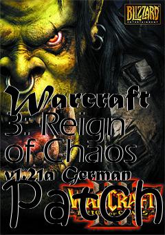 Box art for Warcraft 3: Reign of Chaos v1.21a German Patch