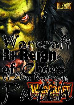 Box art for Warcraft 3: Reign of Chaos v1.20e Korean Patch