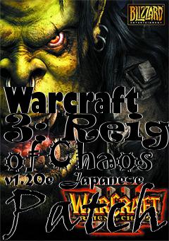 Box art for Warcraft 3: Reign of Chaos v1.20e Japanese Patch