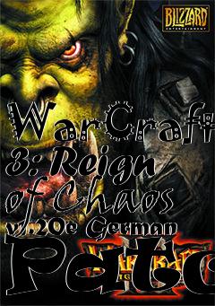 Box art for WarCraft 3: Reign of Chaos v1.20e German Patch