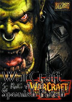 Box art for WarCraft 3: RoC v1.20d Spanish Patch