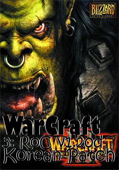 Box art for WarCraft 3: RoC v1.20d Korean Patch