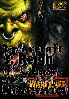 Box art for Warcraft 3: Reign of Chaos v1.20b Patch (Russian)