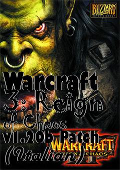 Box art for Warcraft 3: Reign of Chaos v1.20b Patch (Italian)