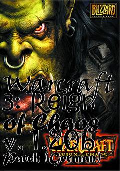 Box art for Warcraft 3: Reign of Chaos v. 1.20b Patch (German)