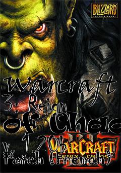 Box art for Warcraft 3: Reign of Chaos v. 1.20b Patch (French)