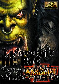 Box art for Warcraft III: RoC Czech retail v1.20 patch