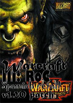 Box art for Warcraft III: RoC Spanish retail v1.20 patch