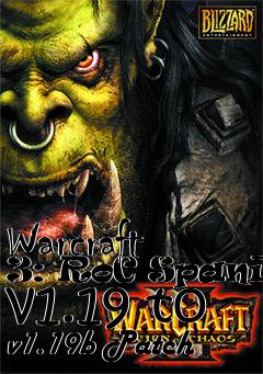 Box art for Warcraft 3: RoC Spanish v1.19 to v1.19b Patch