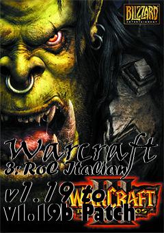 Box art for Warcraft 3: RoC Italian v1.19 to v1.19b Patch