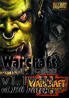 Box art for Warcraft 3: RoC Italian v1.19 to v1.19b Patch