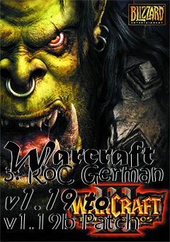 Box art for Warcraft 3: RoC German v1.19 to v1.19b Patch