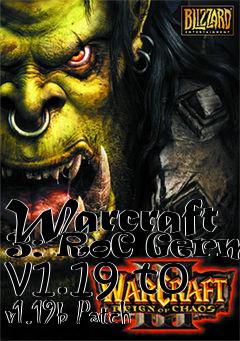 Box art for Warcraft 3: RoC German v1.19 to v1.19b Patch