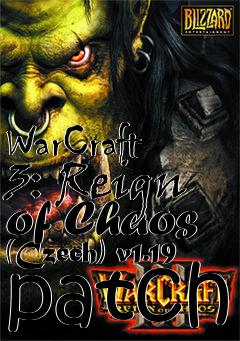 Box art for WarCraft 3: Reign of Chaos (Czech) v1.19 patch