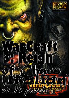 Box art for WarCraft 3: Reign of Chaos (Italian) v1.19 patch