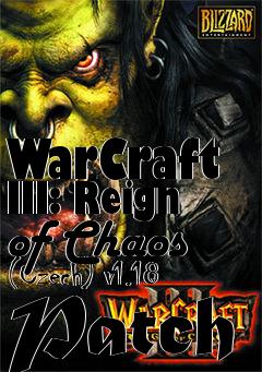 Box art for WarCraft III: Reign of Chaos (Czech) v1.18 Patch