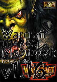 Box art for Warcraft III: ROC Macintosh French Patch v1.16