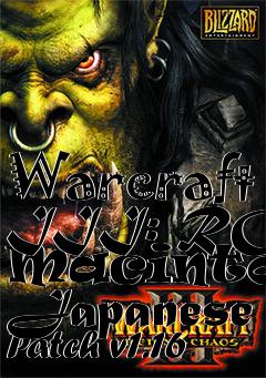 Box art for Warcraft III: ROC Macintosh Japanese Patch v1.16