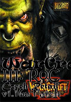 Box art for WarCraft III: RoC Czech Retail v1.16a Patch