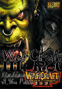 Box art for WarCraft III: RoC Italian Retail v1.16a Patch