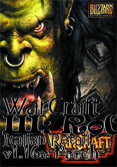 Box art for WarCraft III: RoC Italian Retail v1.16a Patch