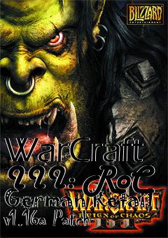 Box art for WarCraft III: RoC German Retail v1.16a Patch