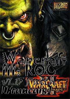 Box art for Warcraft III: ROC v1.15 Patch [Francais]