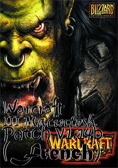 Box art for Warcraft III Macintosh Patch v1.14b (French)