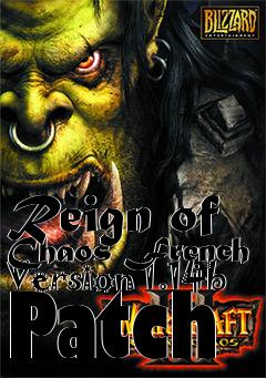 Box art for Reign of Chaos French Version 1.14b Patch