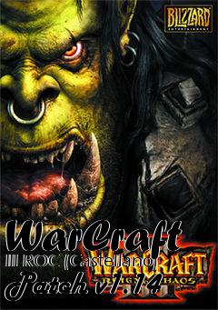 Box art for WarCraft III ROC (Castellano) Patch v1.14