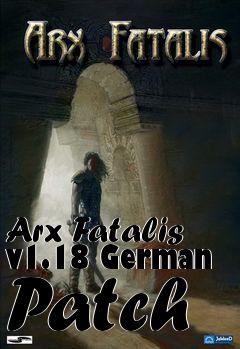 Box art for Arx Fatalis v1.18 German Patch