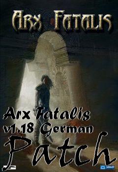 Box art for Arx Fatalis v1.18 German Patch