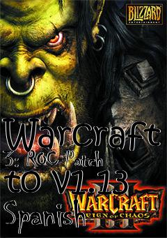 Box art for Warcraft 3: ROC Patch to v1.13 Spanish