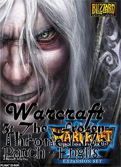 Box art for Warcraft 3: The Frozen Throne 1.17a Patch - Englis