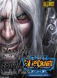 Box art for Warcraft 3: TFT v1.20e to v1.21a English Patch
