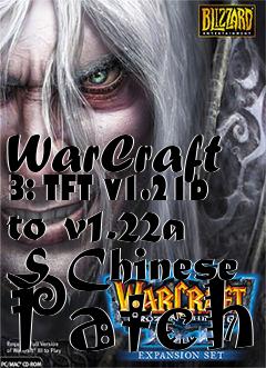 Box art for WarCraft 3: TFT v1.21b to v1.22a S Chinese Patch