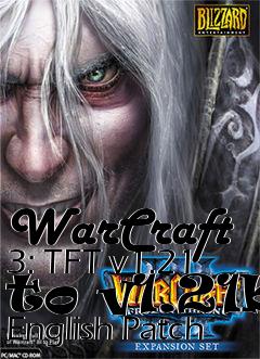 Box art for WarCraft 3: TFT v1.21 to v1.21b English Patch