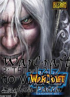 Box art for WarCraft 3: TFT v1.21 to v1.21b English Patch