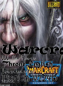 Box art for Warcraft III The Frozen Throne English Incremental Patch v124b