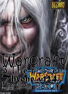 Box art for Warcraft 3 The Frozen Throne v124 English Patch