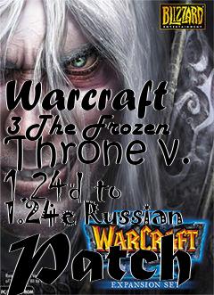 Box art for Warcraft 3 The Frozen Throne v. 1.24d to 1.24e Russian Patch