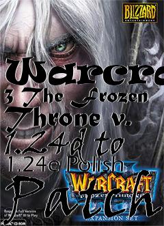 Box art for Warcraft 3 The Frozen Throne v. 1.24d to 1.24e Polish Patch