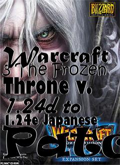 Box art for Warcraft 3 The Frozen Throne v. 1.24d to 1.24e Japanese Patch
