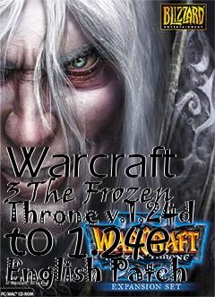 Box art for Warcraft 3 The Frozen Throne v.1.24d to 1.24e English Patch