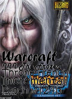 Box art for Warcraft III The Frozen Throne French Incremental Patch v124b