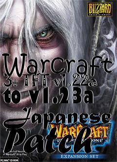 Box art for Warcraft 3: TFT v1.22a to v1.23a Japanese Patch