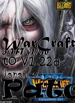 Box art for WarCraft 3: TFT v1.21b to v1.22a Japanese Patch