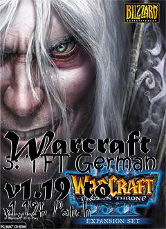 Box art for Warcraft 3: TFT German v1.19 to v1.19b Patch